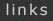 links